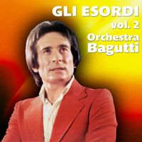 Orchestra Bagutti - Gli esordi, Vol. 2