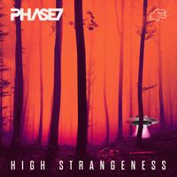 Phase 7 - High Strangeness