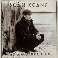 Seán Keane - The Man That I Am