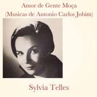 Sylvia Telles - Amor de Gente Moça (Musicas de Antonio Carlos Jobim)