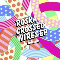 Roska - Crossed Wires
