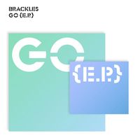 Brackles - Go - EP