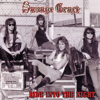 Savage Grace - Ride Into The Night