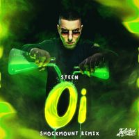 Steen - Oi (Shockmount Remix)