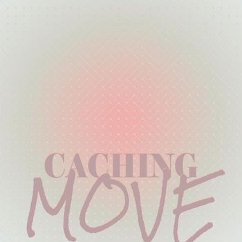 Various Artists - Caching Move