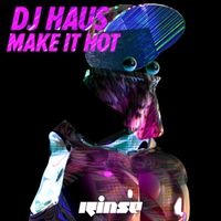 DJ Haus - Make It Hot
