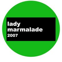 The Sallys - Lady Marmalade 2007