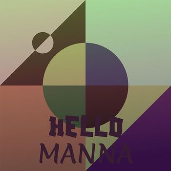 Various Artists - Hello Manna