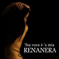 Renanera - 'Sta voce è 'a mia