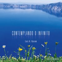 Luiz A. Karam - Contemplando o Infinito