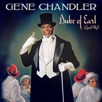 Gene Chandler - Duke Of Earl (Re-Recorded - Sped Up)