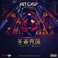 Ketchup - Holy Mic