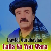 Dawlat Qarabaghai - Laila Ya You Wara