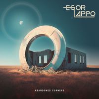 Egor Lappo - Abandoned Corners