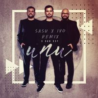 3 Sud Est - Unu (Sasu & Ivo Remix)
