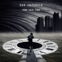 Dan InJungle - Turn Back Time