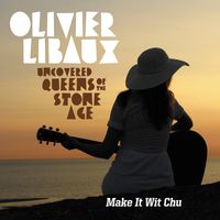 Olivier Libaux - Make It Wit Chu