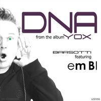 Marcel Barsotti - DNA (feat. EM BI)