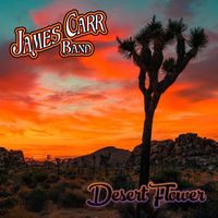 James Carr Band - Desert Flower
