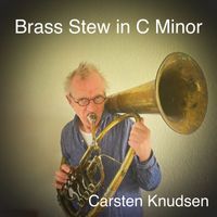 Carsten Knudsen - Brass Stew in C Minor