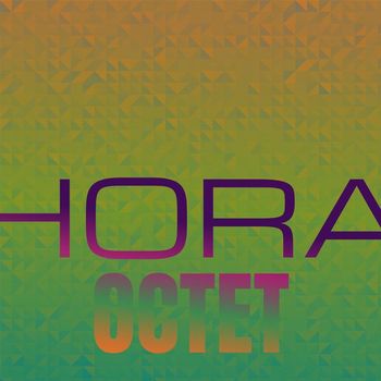 Various Artists - Hora Octet