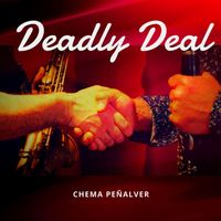 Chema Peñalver - Deadly Deal