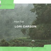 Lori Carson - Past Talk