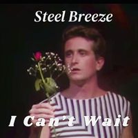 Steel Breeze - I Can't Wait (Chatfield Remix)