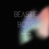 Beastie Boys - Talking