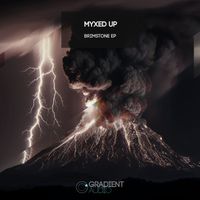 Myxed Up - Brimstone EP