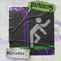 Parkineos - Humanes (Explicit)