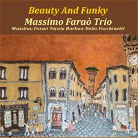 Massimo Farao' Trio - Beauty And Funky