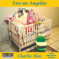 Charlie Blas - Eres un Angelito