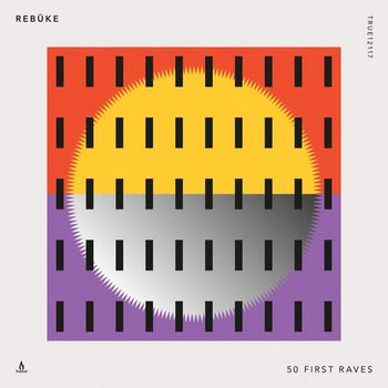 Rebūke - 50 First Raves