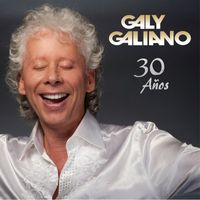 Galy Galiano - 30 Años