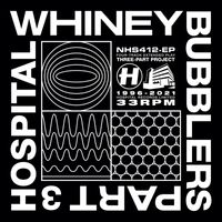 Whiney - Bubblers Part Three