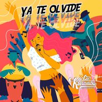 Orquesta la Kshamba - Ya Te Olvide