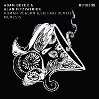 Adam Beyer & Alan Fitzpatrick - Human Reason (Len Faki Remix) / Memesis