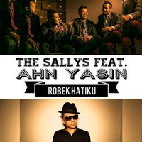 The Sallys - Robek Hatiku (feat. Ahn Yasin)