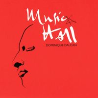Dominique Dalcan - Music Hall