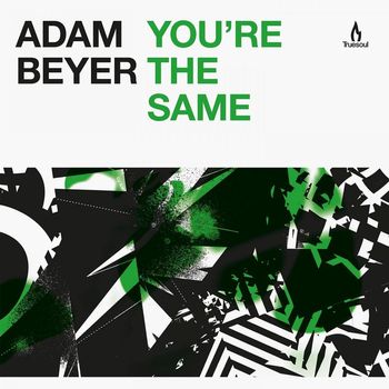 Adam Beyer - You're the Same