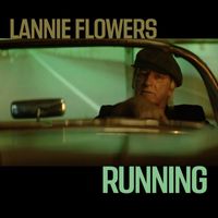 Lannie Flowers - Running