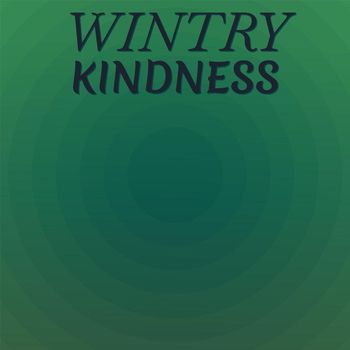 Various Artists - Wintry Kindness