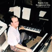 Buddy Cole - Remastered Hits (All Tracks Remastered)