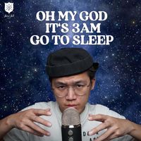 Dong ASMR - Oh My God It's 3AM, Go To Sleep