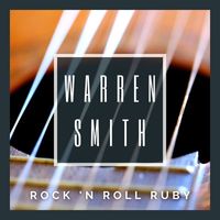 Warren Smith - Rock 'N Roll Ruby