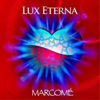Marcomé - Lux Eterna