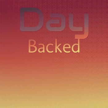 Various Artists - Day Backed