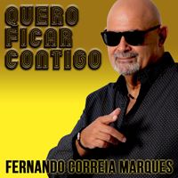 Fernando Correia Marques - Quero Ficar Contigo