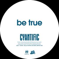 Cyantific - Be True